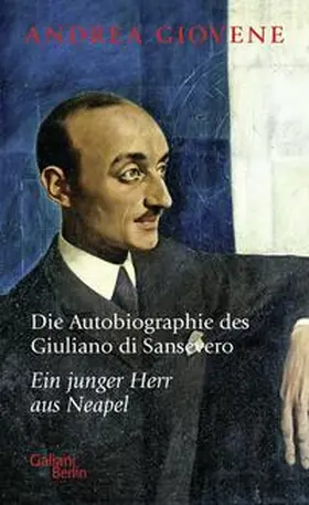 Giovene |  Die Autobiographie des Giuliano di Sansevero | Buch |  Sack Fachmedien