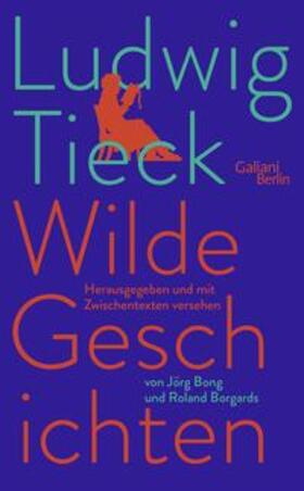 Tieck / Bong / Borgards |  Wilde Geschichten | Buch |  Sack Fachmedien