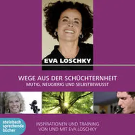 Loschky |  Wege aus der Schüchternheit | Sonstiges |  Sack Fachmedien