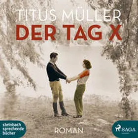 Müller |  Der Tag X | Sonstiges |  Sack Fachmedien