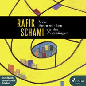 Schami |  Mein Sternzeichen ist der Regenbogen | Sonstiges |  Sack Fachmedien