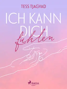 Tjagvad |  Ich kann dich fühlen | Buch |  Sack Fachmedien