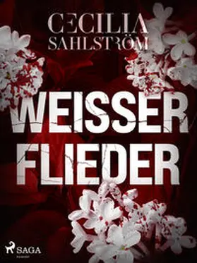 Sahlström |  Weißer Flieder | Buch |  Sack Fachmedien
