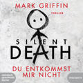 Griffin |  Griffin, M: Silent Death | Sonstiges |  Sack Fachmedien