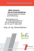Bandow / Neuhaus / Hempel |  InFo 2007 Mehr Gewinn durch Instandhaltung - Lösungswege aus Praxis und Forschung | Buch |  Sack Fachmedien