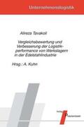 Tavakoli / Kuhn |  Vergleichsbewertung und Verbesserung der Logistikperformance von Werkslagern in der Edelstahlindustrie | Buch |  Sack Fachmedien