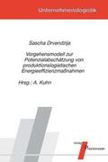 Drvendzija / Kuhn |  Vorgehensmodell zur Potenzialabschätzung von produktionslogistischen Energieeffizienzmaßnahmen | Buch |  Sack Fachmedien