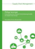 Sprenger / Henke |  Entwicklung eines Standort-Entscheidungsmodells im Supply Chain Design | Buch |  Sack Fachmedien