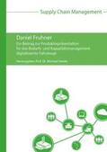 Fruhner / Henke |  Ein Beitrag zur Produktrepräsentation für das Bedarfs- und Kapazitätsmanagement digitalisierter Fahrzeuge | Buch |  Sack Fachmedien