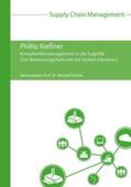 Kießner / Henke |  Komplexitätsmanagement in der Logistik: Eine Bewertungsmethode mit System Dynamics | Buch |  Sack Fachmedien