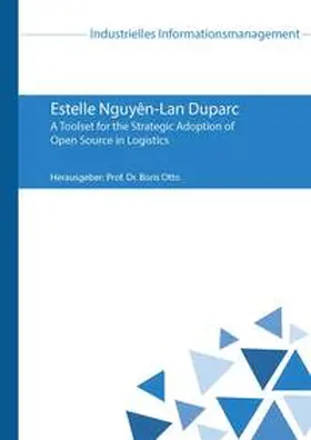 Duparc / Otto |  A Toolset for the Strategic Adoption of Open Source in Logistics | Buch |  Sack Fachmedien