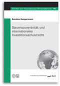 Kampermann / Tietje |  Steuersouveränität und internationales Investitionsschutzrecht | Buch |  Sack Fachmedien