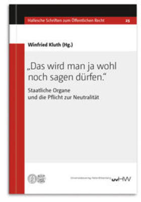 Kluth | „Das wird man ja wohl noch sagen dürfen.“ | Buch | 978-3-86977-128-1 | sack.de