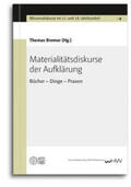 Bremer |  Materialitätsdiskurse der Aufklärung | Buch |  Sack Fachmedien