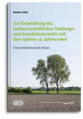 Lück |  Zur Entwicklung des landwirtschaftlichen Siedlungs- und Grundstücksrechts seit dem späten 19. Jahrhundert | Buch |  Sack Fachmedien