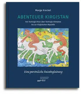 Kreckel |  Abenteuer Kirgistan | Buch |  Sack Fachmedien
