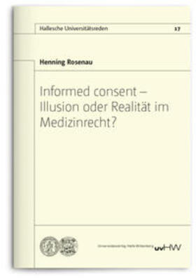 Rosenau | Informed consent – Illusion oder Realität im Medizinrecht? | Buch | 978-3-86977-174-8 | sack.de