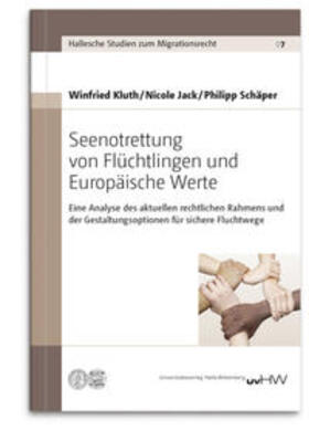 Kluth / Jack / Schäper |  Kluth, W: Seenotrettung von Flüchtlingen und Europäische Wer | Buch |  Sack Fachmedien