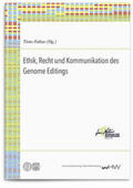 Faltus |  Ethik, Recht und Kommunikation des Genome Editings | Buch |  Sack Fachmedien