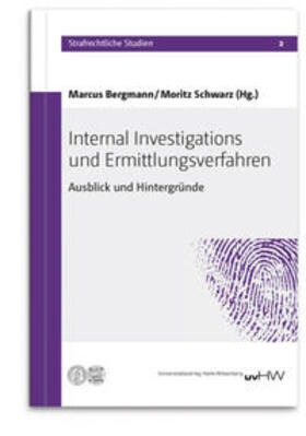 Bergmann / Schwarz | Internal Investigations und Ermittlungsverfahren | Buch | 978-3-86977-204-2 | sack.de