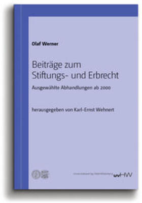 Werner / Wehnert | Beiträge zum Stiftungs- und Erbrecht | Buch | 978-3-86977-216-5 | sack.de