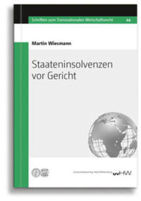 Wiesmann | Staateninsolvenzen vor Gericht | Buch | 978-3-86977-242-4 | sack.de