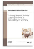 Junghans / Kluth |  Exploring Asylum Seekers’ Lived Experiences of Vulnerability in Germany | Buch |  Sack Fachmedien