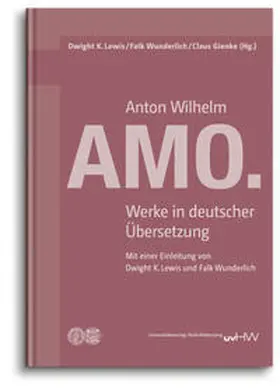 Lewis / Wunderlich / Gienke |  Anton Wilhelm AMO. | Buch |  Sack Fachmedien