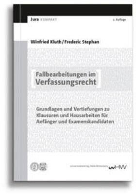 Kluth / Stephan |  Fallbearbeitungen im Verfassungsrecht | Buch |  Sack Fachmedien