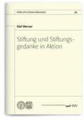 Werner |  Stiftung und Stiftungsgedanke in Aktion | Buch |  Sack Fachmedien