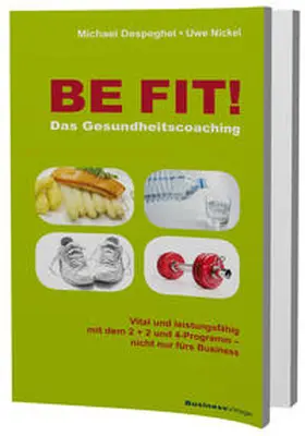 Despeghel / Nickel |  BE FIT!  Das Gesundheitscoaching | eBook | Sack Fachmedien