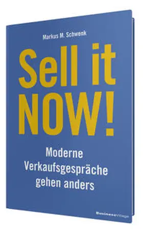 Schwenk |  Sell it NOW! | Buch |  Sack Fachmedien