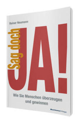 Neumann |  Sag doch JA! | Buch |  Sack Fachmedien