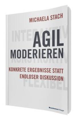 Stach | Agil moderieren | Buch | 978-3-86980-332-6 | sack.de