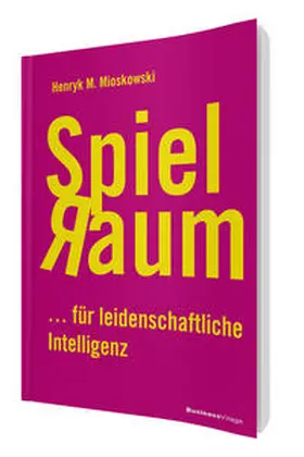 Mioskowski |  Spielraum | eBook | Sack Fachmedien