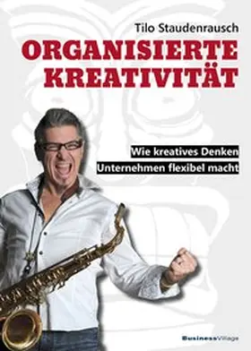 Tilo |  Organisierte Kreativität | Buch |  Sack Fachmedien