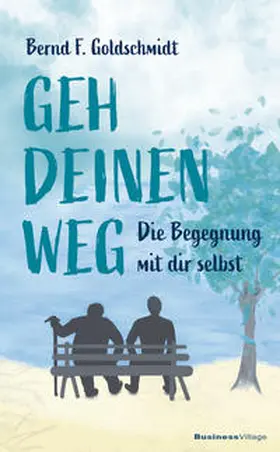 Bernd F. | Geh deinen Weg | Buch | 978-3-86980-480-4 | sack.de