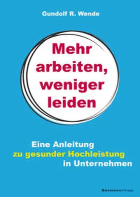 Wende | Mehr arbeiten, weniger leiden | E-Book | www.sack.de