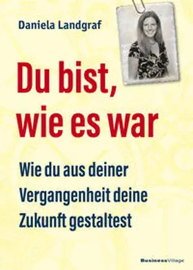 Landgraf |  Du bist, wie es war | Buch |  Sack Fachmedien