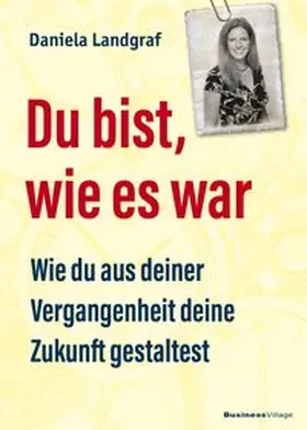 Landgraf |  Du bist, wie es war | eBook | Sack Fachmedien