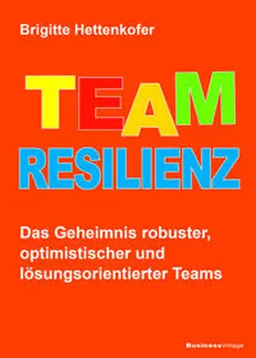Hettenkofer | Team-Resilienz | Buch | 978-3-86980-678-5 | sack.de