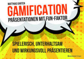 Garten | Gamification - Präsentationen mit Fun-Faktor | Buch | 978-3-86980-687-7 | sack.de