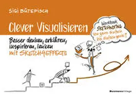 Bütefisch |  Clever visualisieren | Buch |  Sack Fachmedien