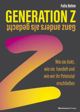 Behm | Generation Z - Ganz anders als gedacht | Buch | 978-3-86980-715-7 | sack.de