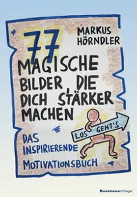 Hörndler |  77 magische Bilder, die dich stärker machen | eBook | Sack Fachmedien