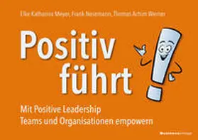 Meyer / Nesemann / Werner | Positiv führt! | Buch | 978-3-86980-753-9 | sack.de