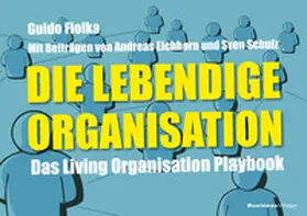Fiolka |  Die lebendige Organisation | eBook | Sack Fachmedien