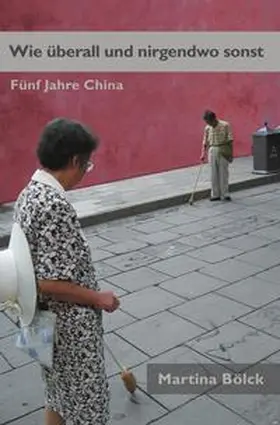 Bölck |  Wie überall und nirgendwo sonst | Buch |  Sack Fachmedien