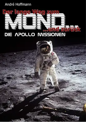 Hoffmann |  Der lange Weg zum Mond und zurück | eBook | Sack Fachmedien