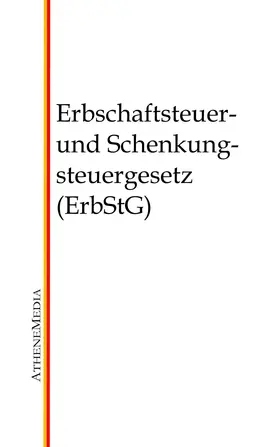 Erbschaftsteuer- und Schenkungsteuergesetz (ErbStG) | E-Book | www.sack.de